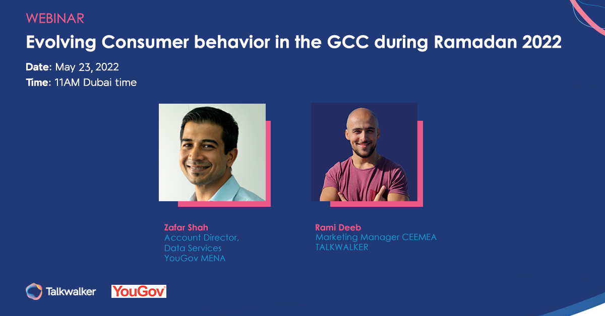 Webinar replay: Evolving consumer behavior in the GCC during Ramadan 2022