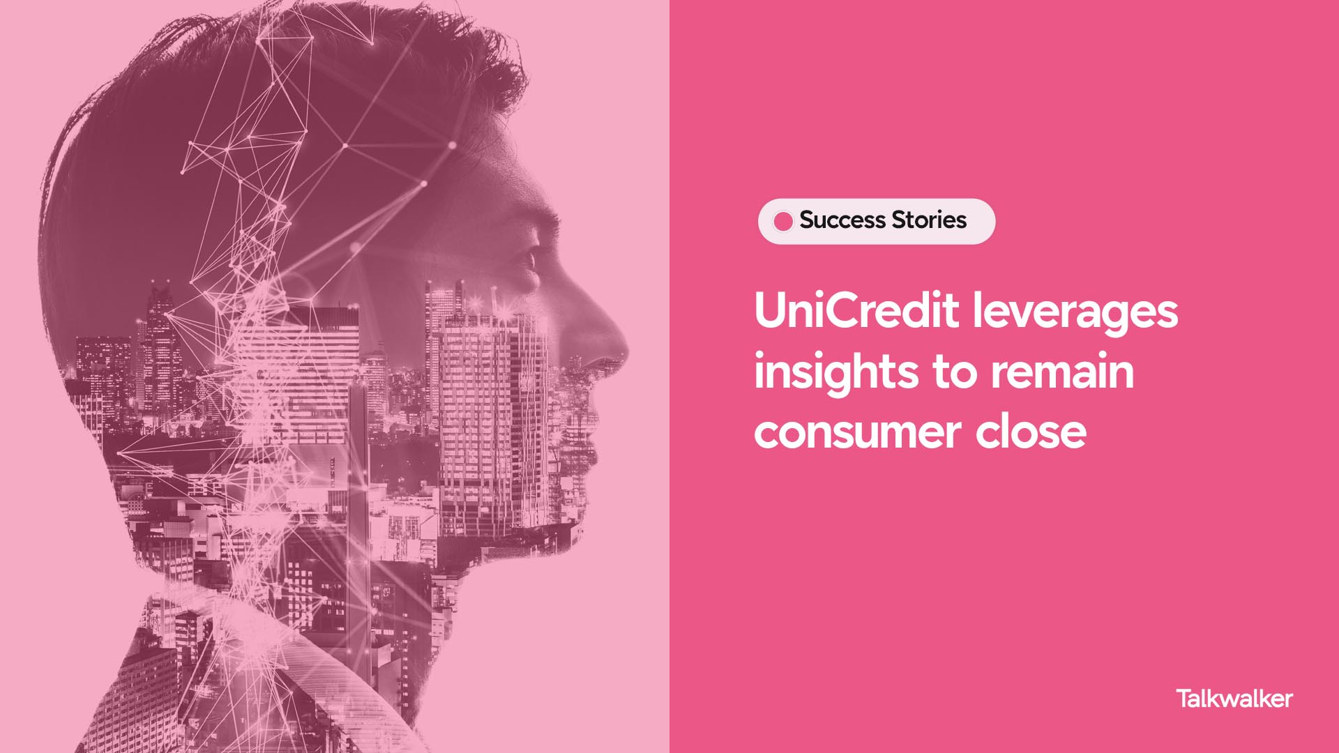 UniCredit leverages insights to remain consumer close
