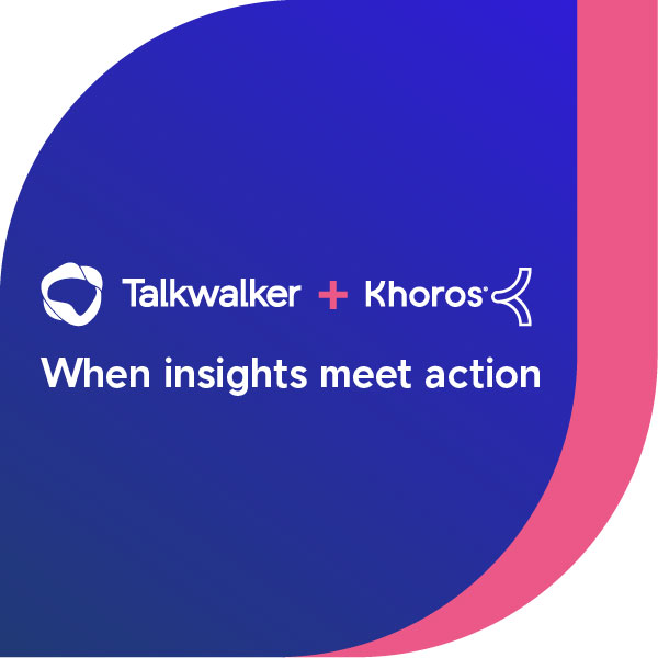 Talkwalker Khoros when insights meet action