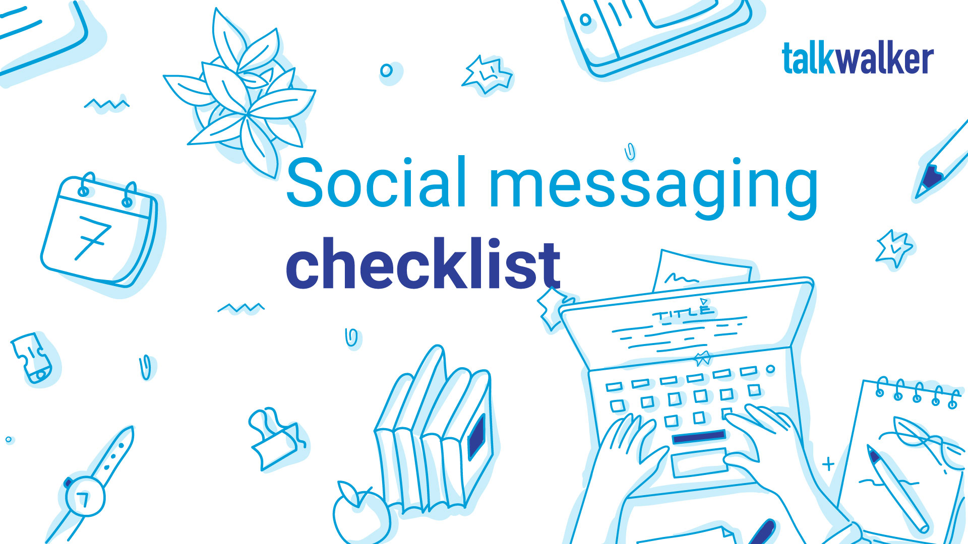 Social media messaging checklist