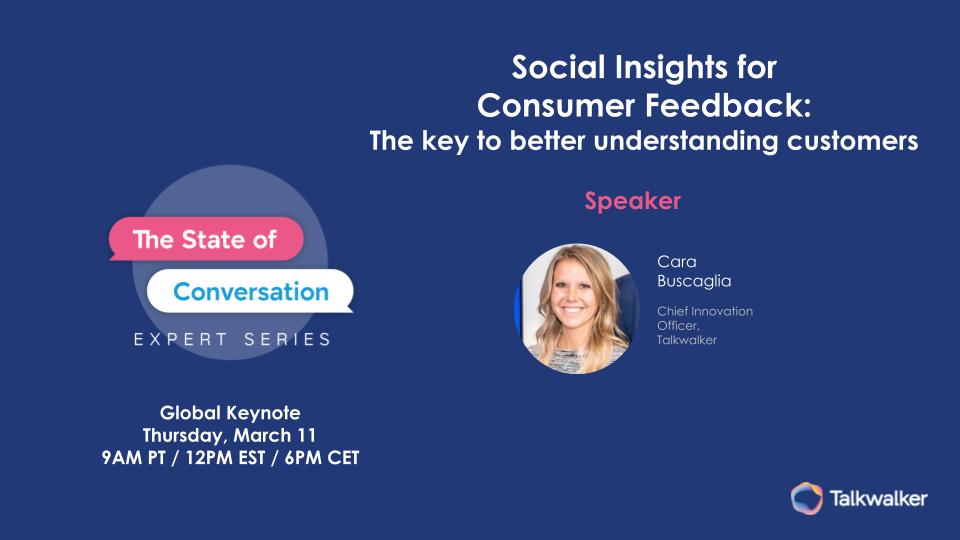 This talkwalker webinar replay includes representatives from Kraft Heinz and Forrester. The topic is better understanding customers through conversational data.